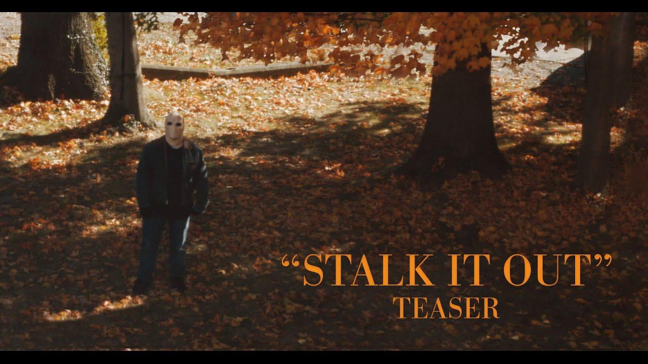 Stalk It Out Trailer