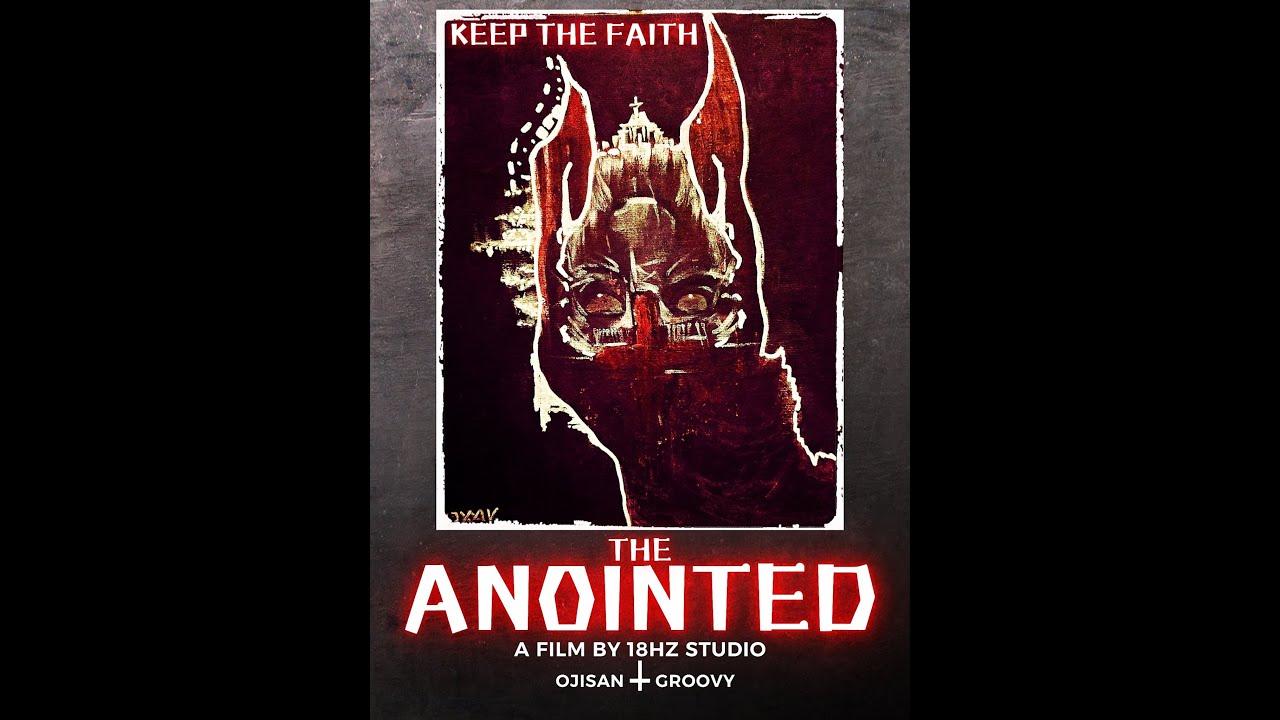 The Anointed Trailer