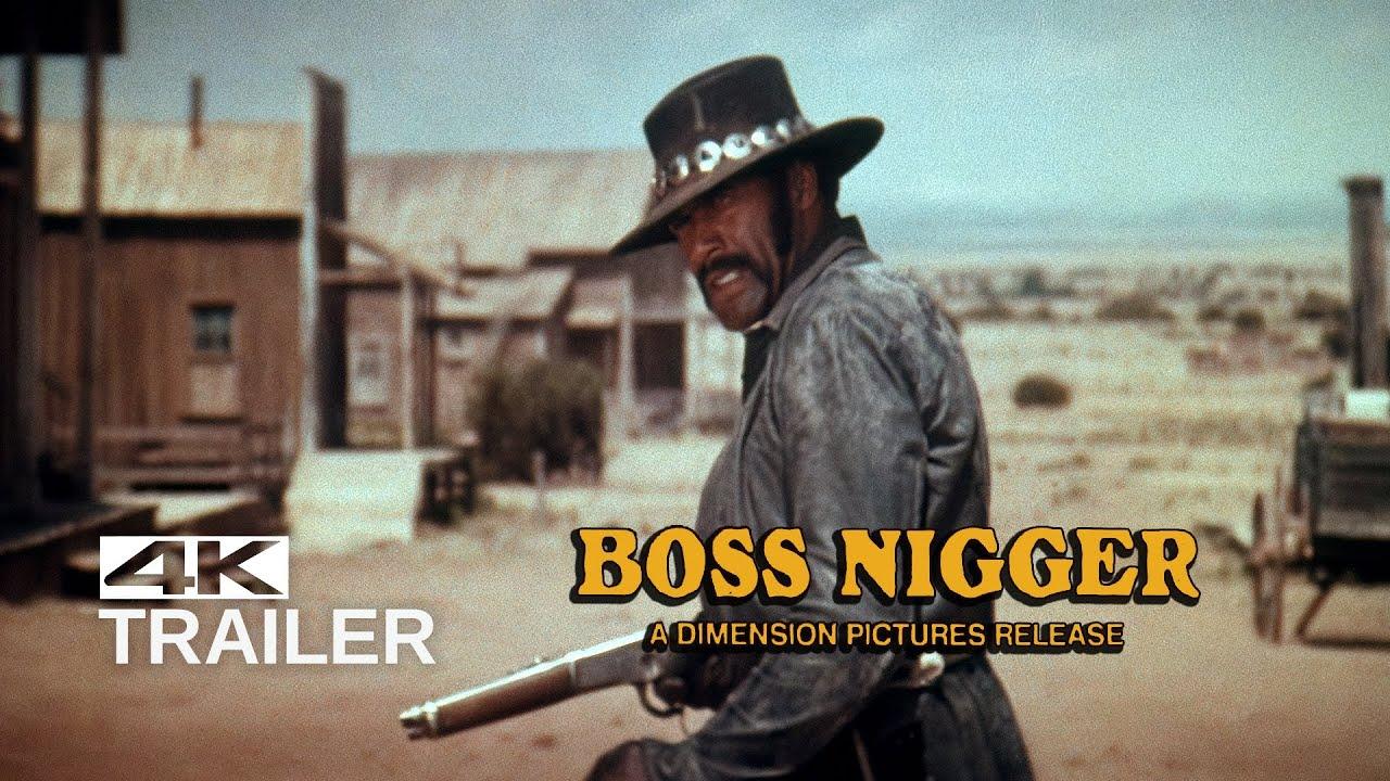 Boss Nigger Trailer