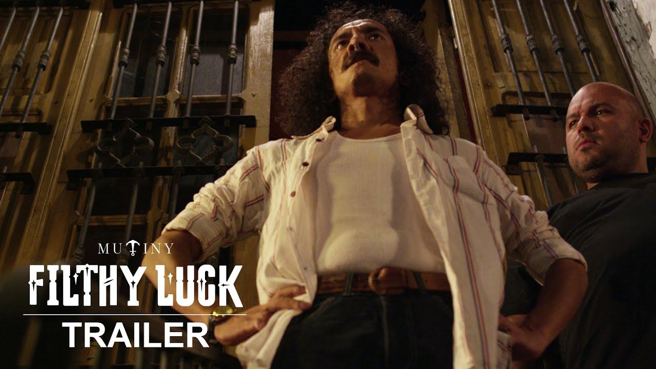 Filthy Luck Trailer