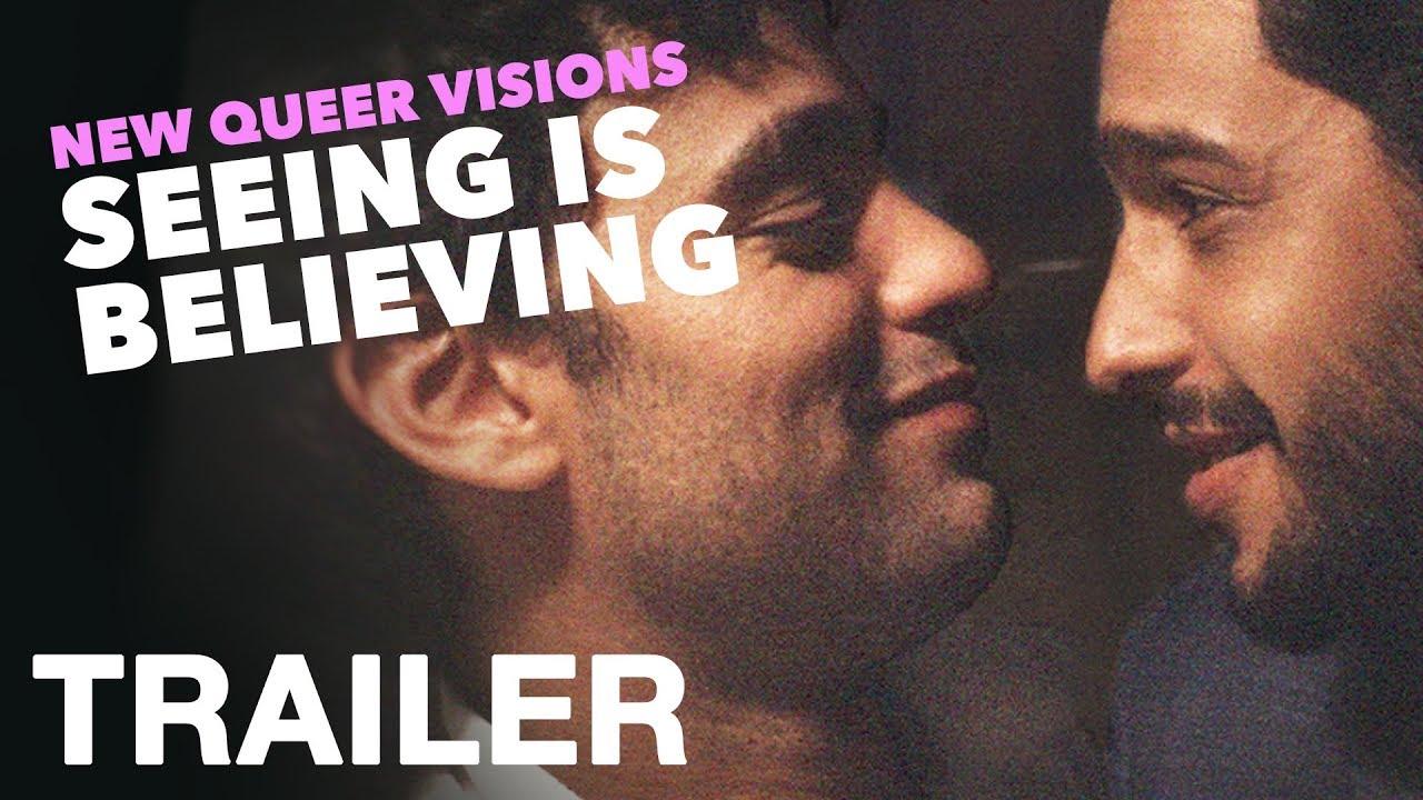 New Queer Visions: Seeing is Believing Trailer
