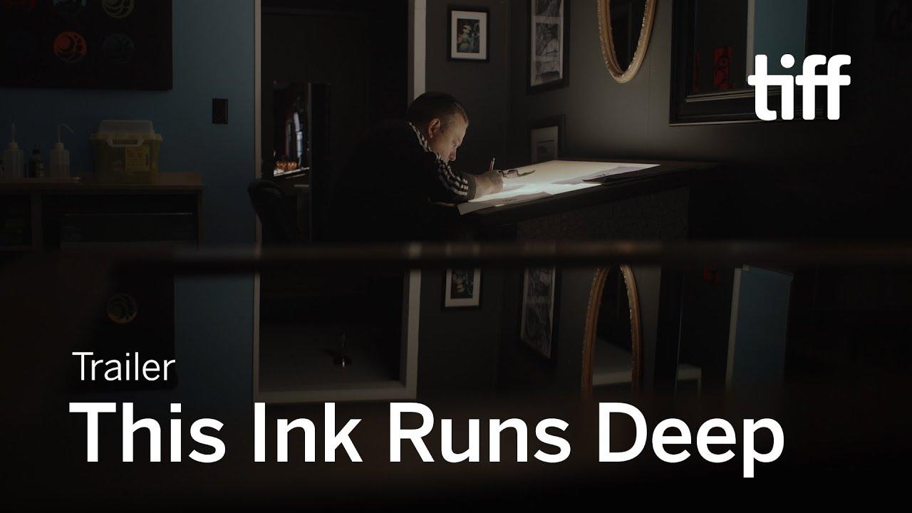 This Ink Runs Deep Trailer
