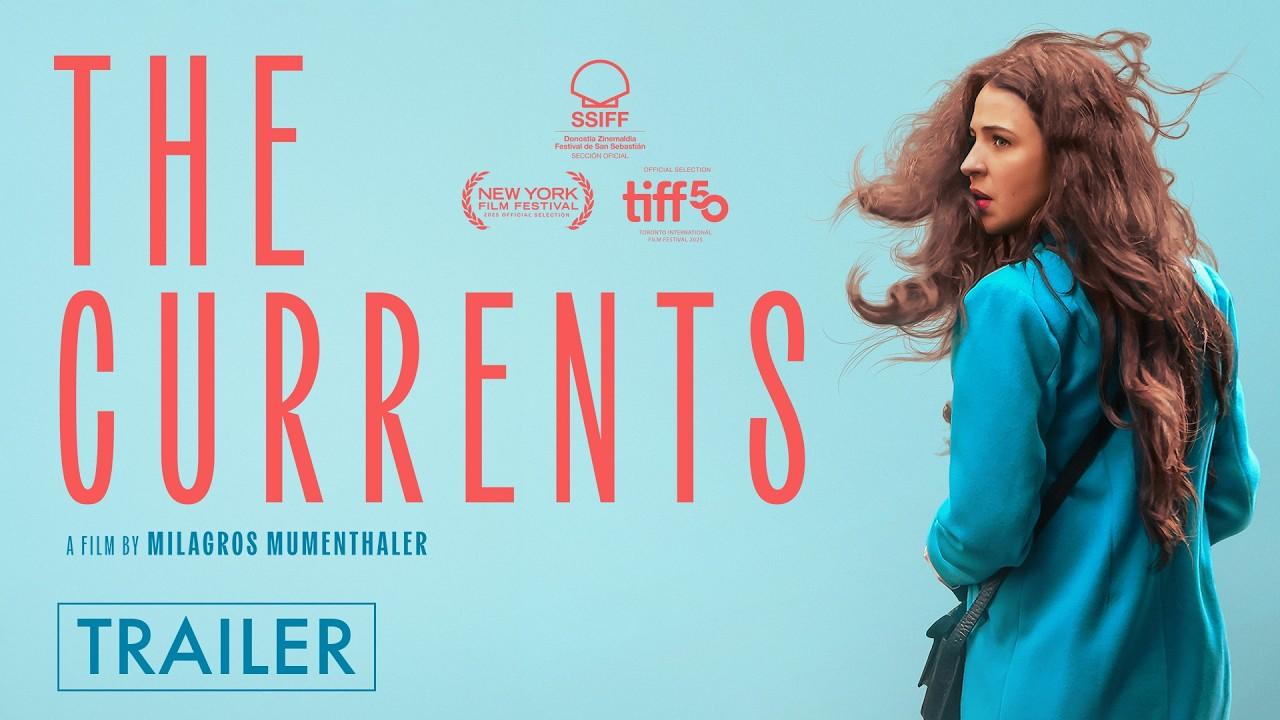 The Currents Trailer