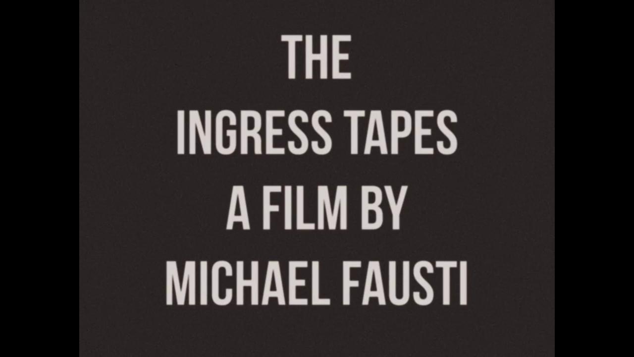 The Ingress Tapes Trailer