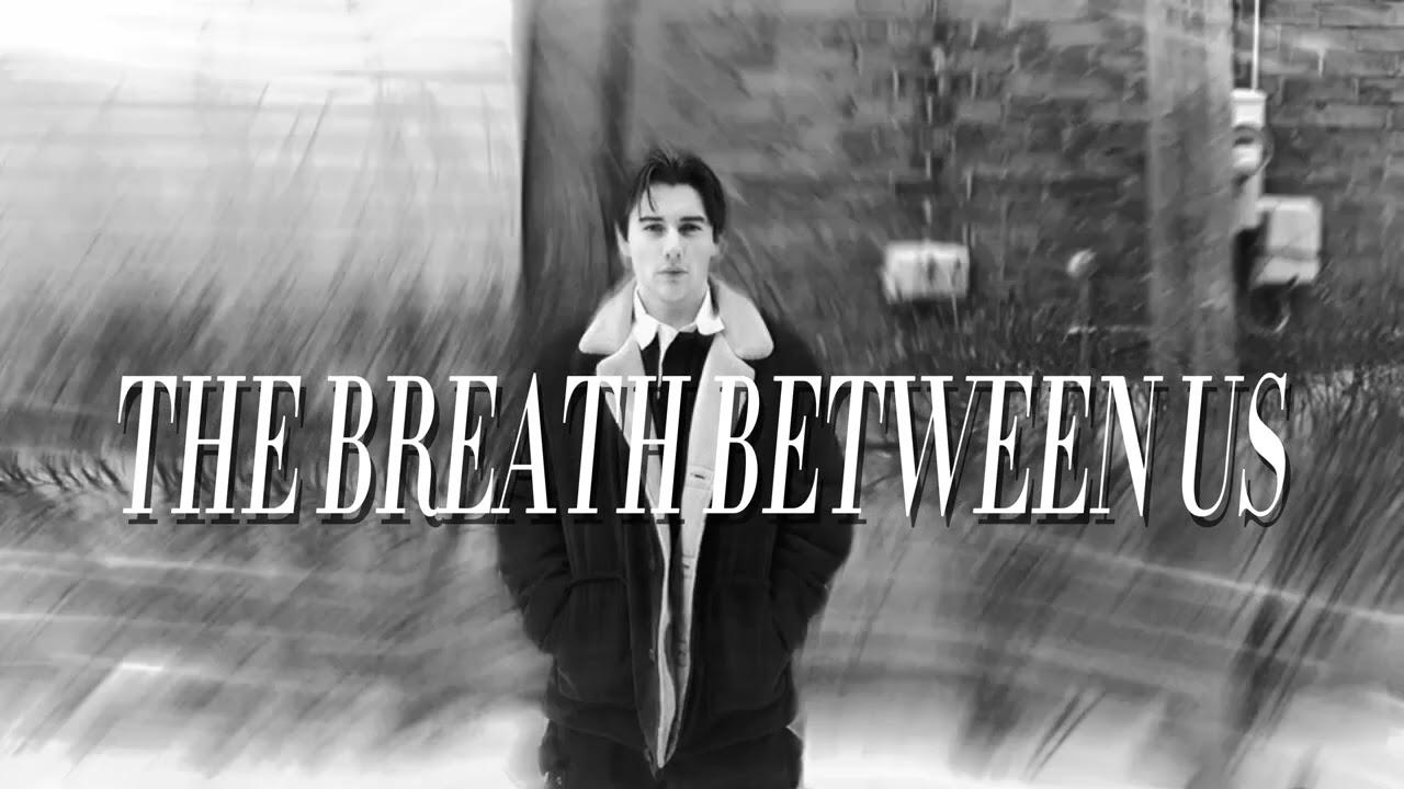 The Breath Between Us Trailer