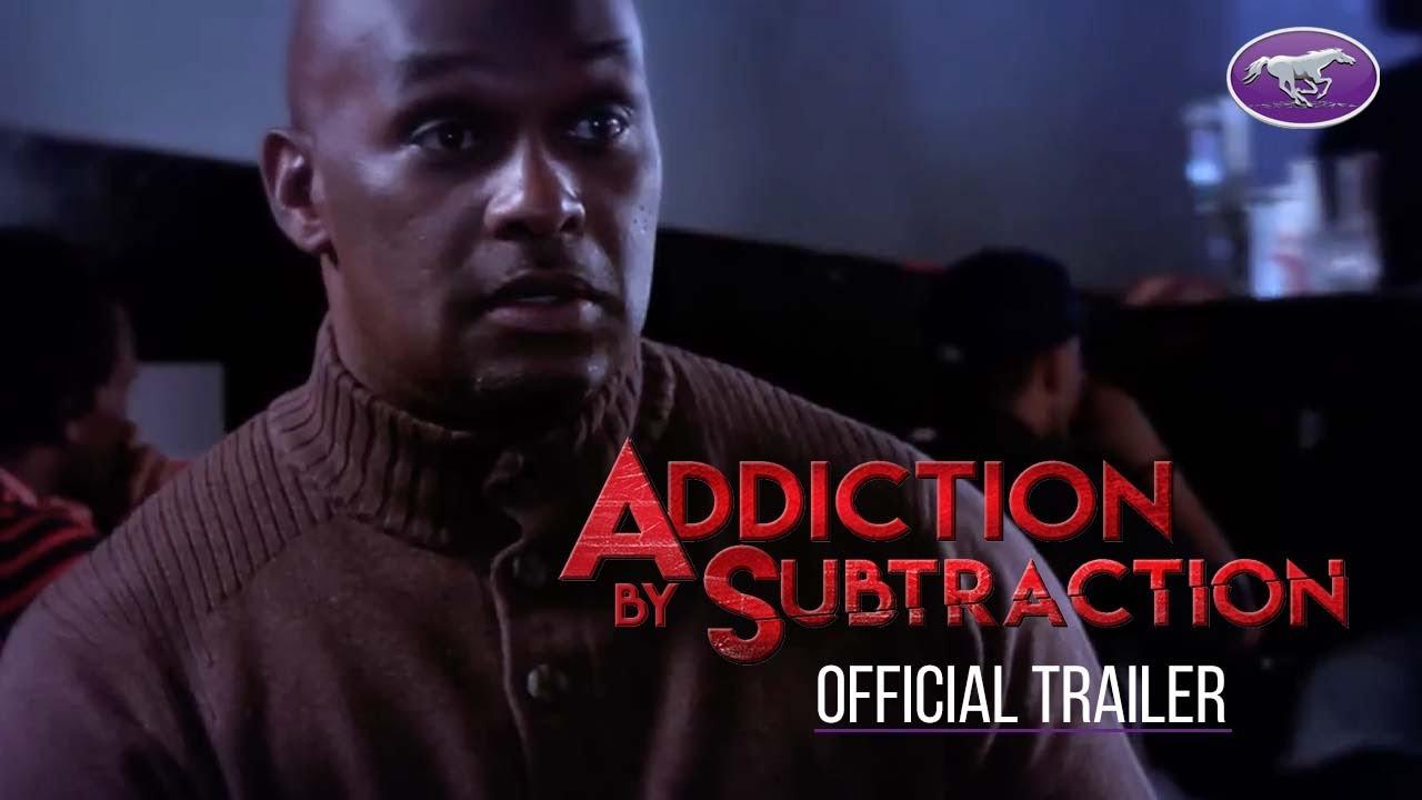 Addiction by Subtraction Trailer