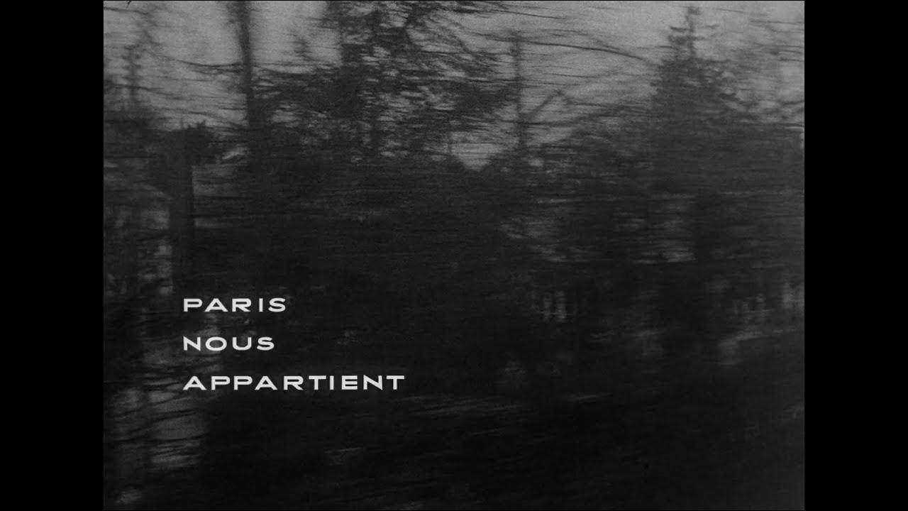 Paris Belongs to Us Trailer