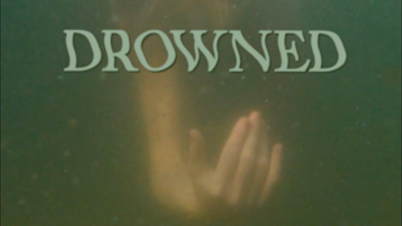 Drowned Trailer