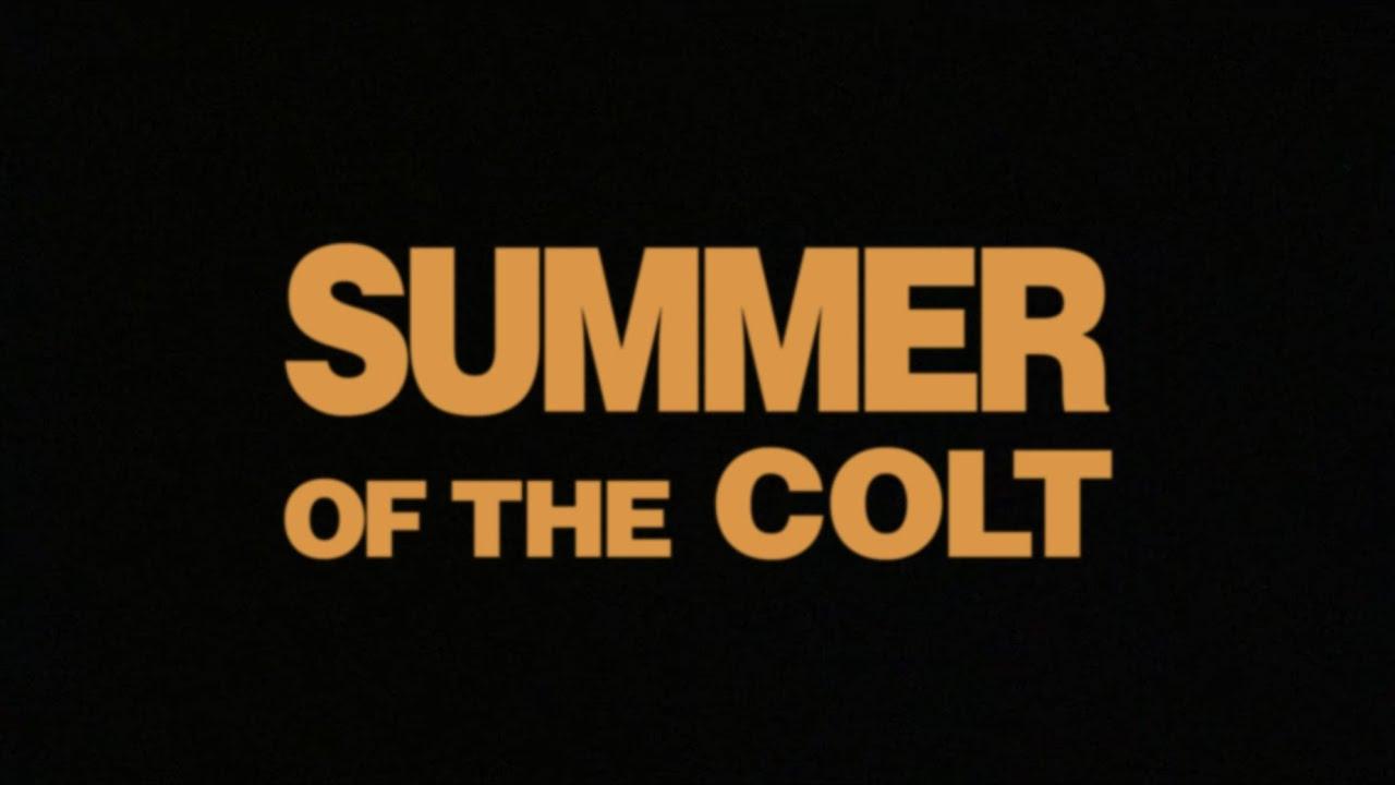 Summer of the Colt Trailer