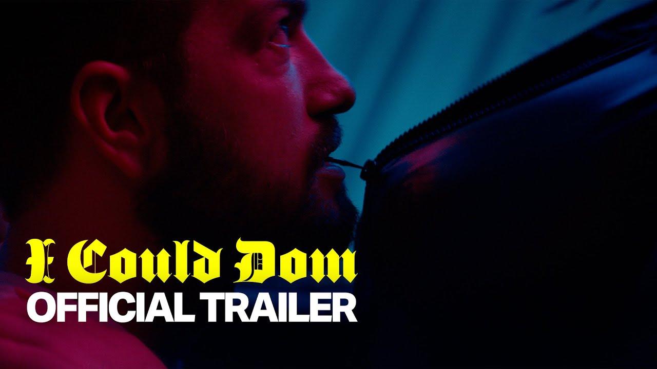 I Could Dom Trailer