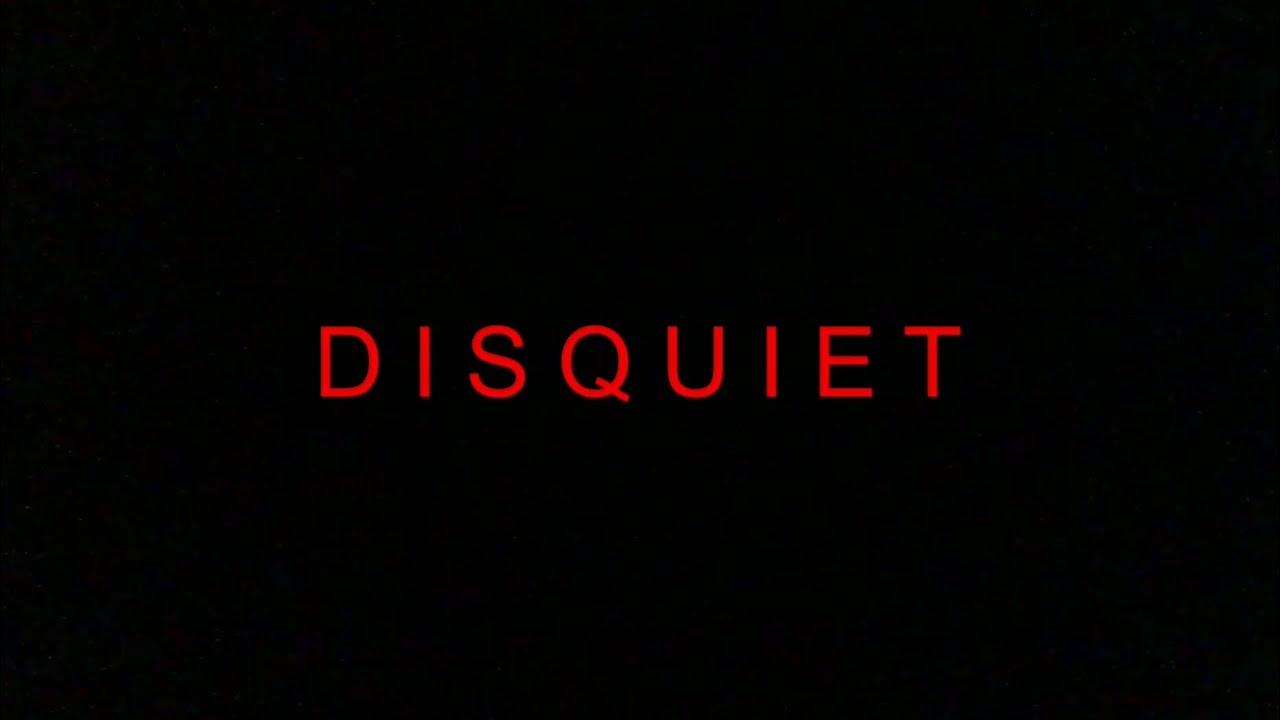 DISQUIET Trailer