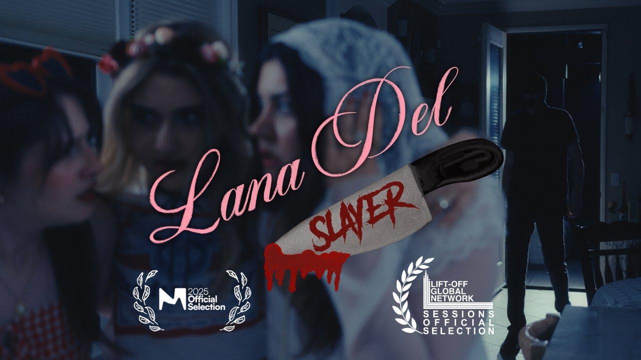 Lana Del Slayer Trailer