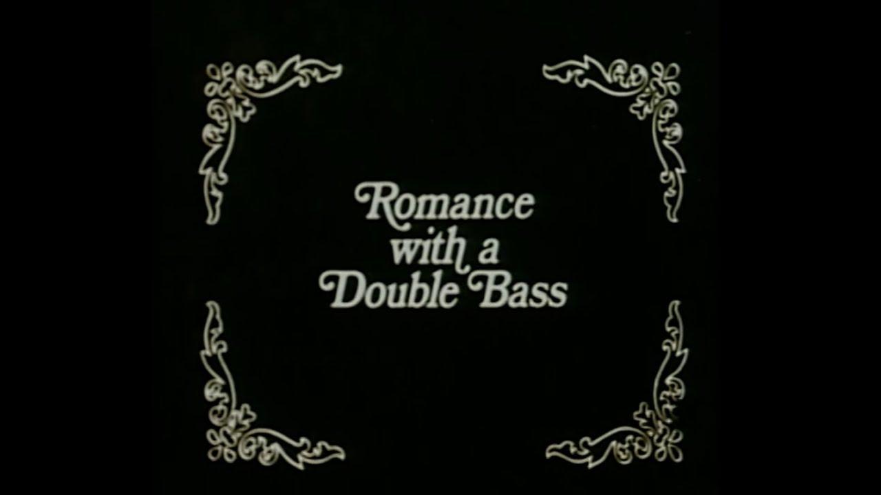 Romance with a Double Bass Trailer