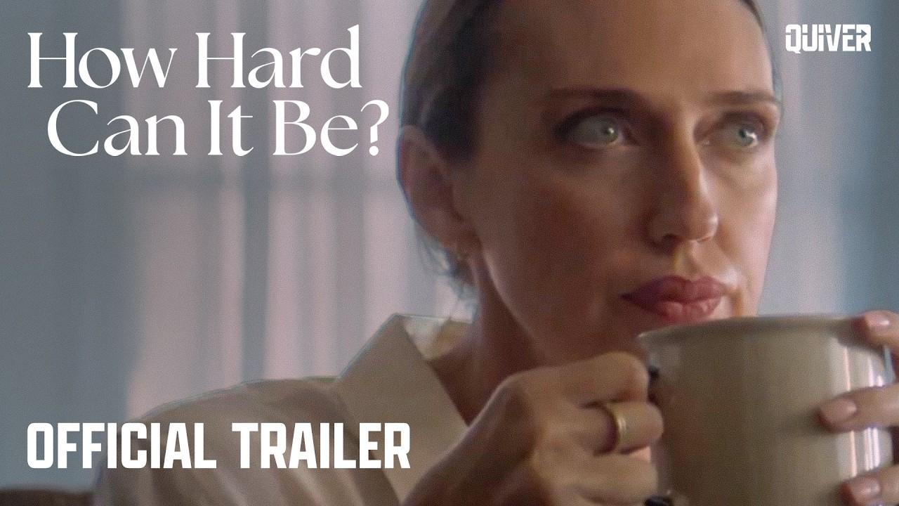 How Hard Can It Be? Trailer