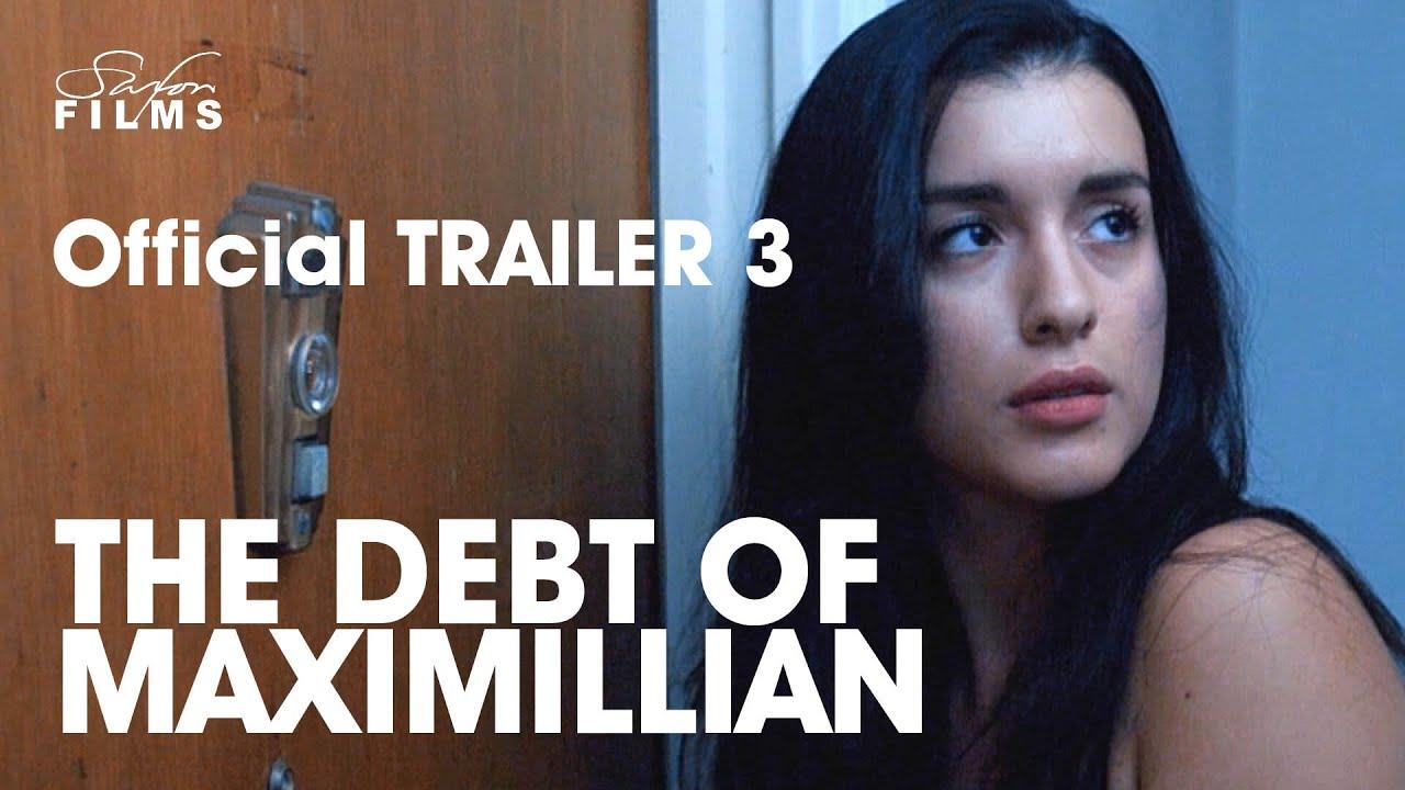 The Debt Of Maximillian Trailer