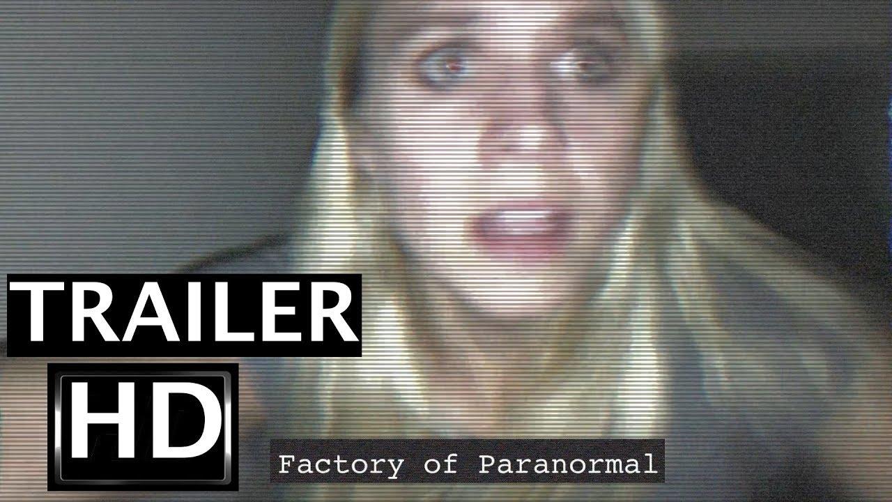 Factory of Paranormal Trailer