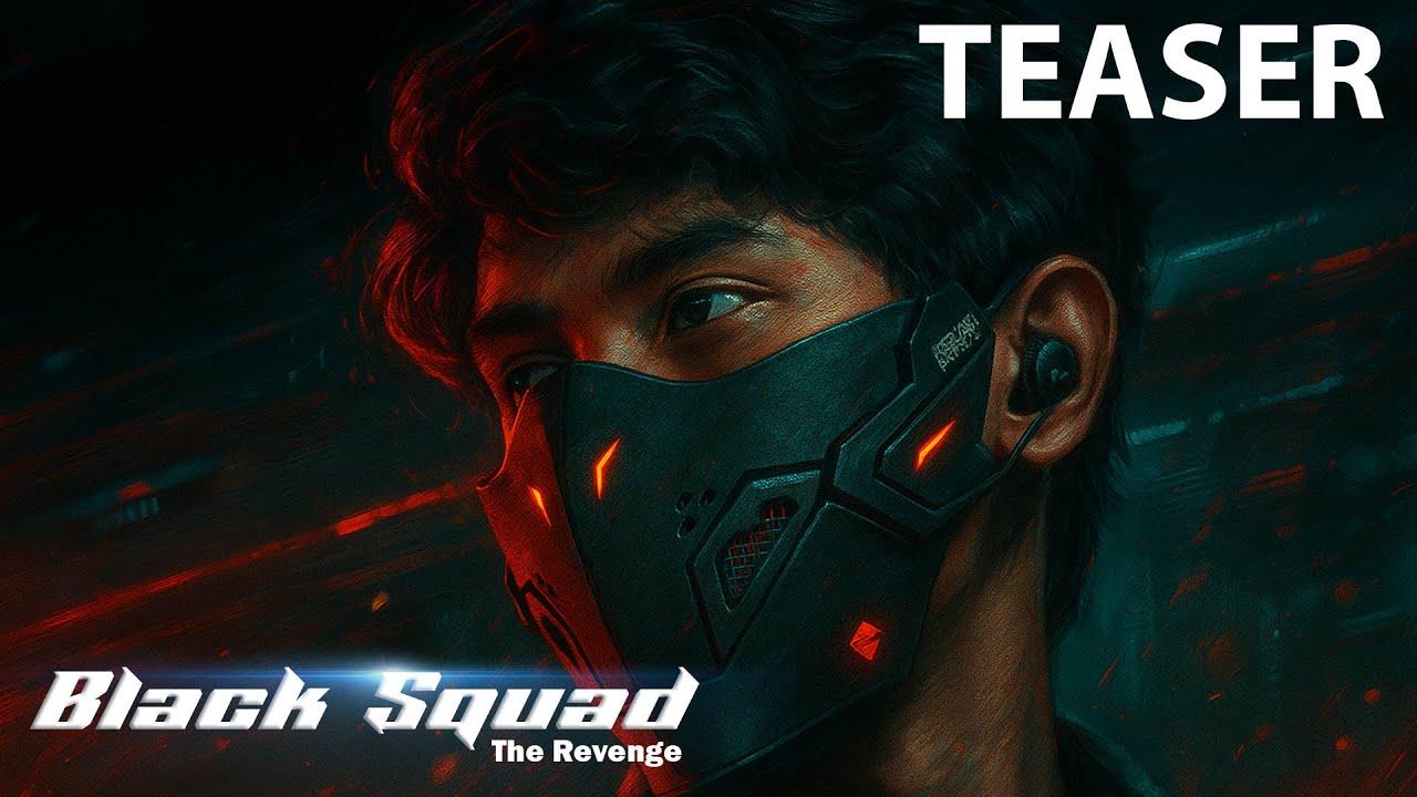 Blacksquad "The Revenge" Trailer