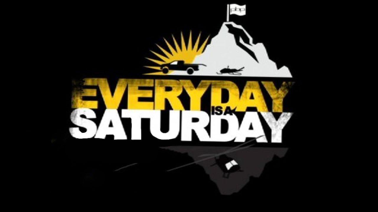 Everyday Is a Saturday Trailer