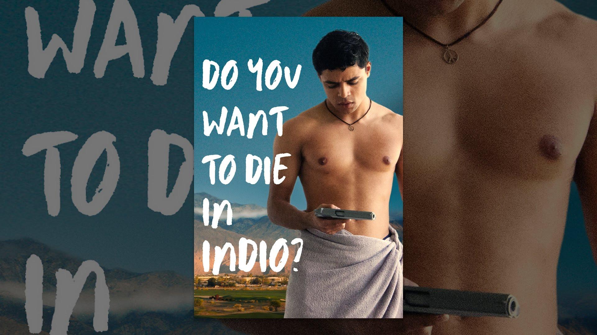 Do You Want to Die in Indio? Trailer