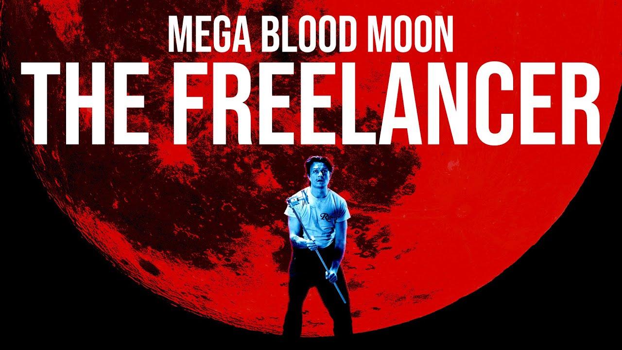 Mega Blood Moon: The Freelancer Trailer