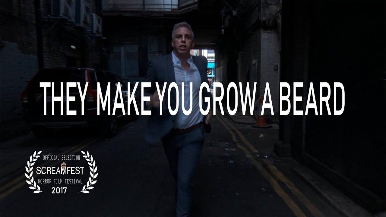They Make You Grow a Beard Trailer