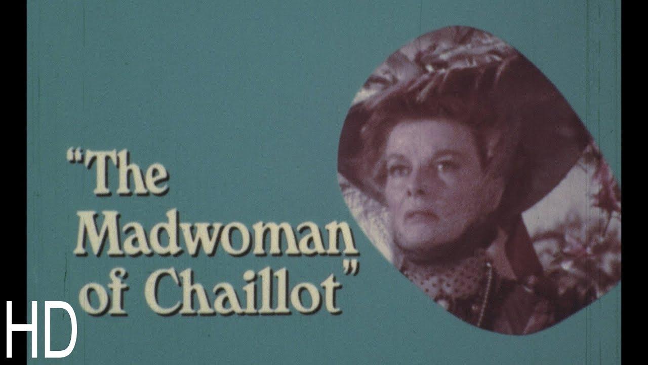 The Madwoman of Chaillot Trailer