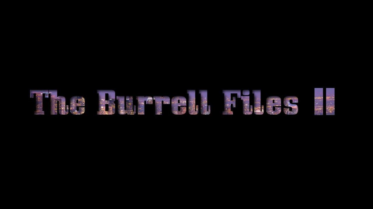 The Burrell Files 2 Trailer