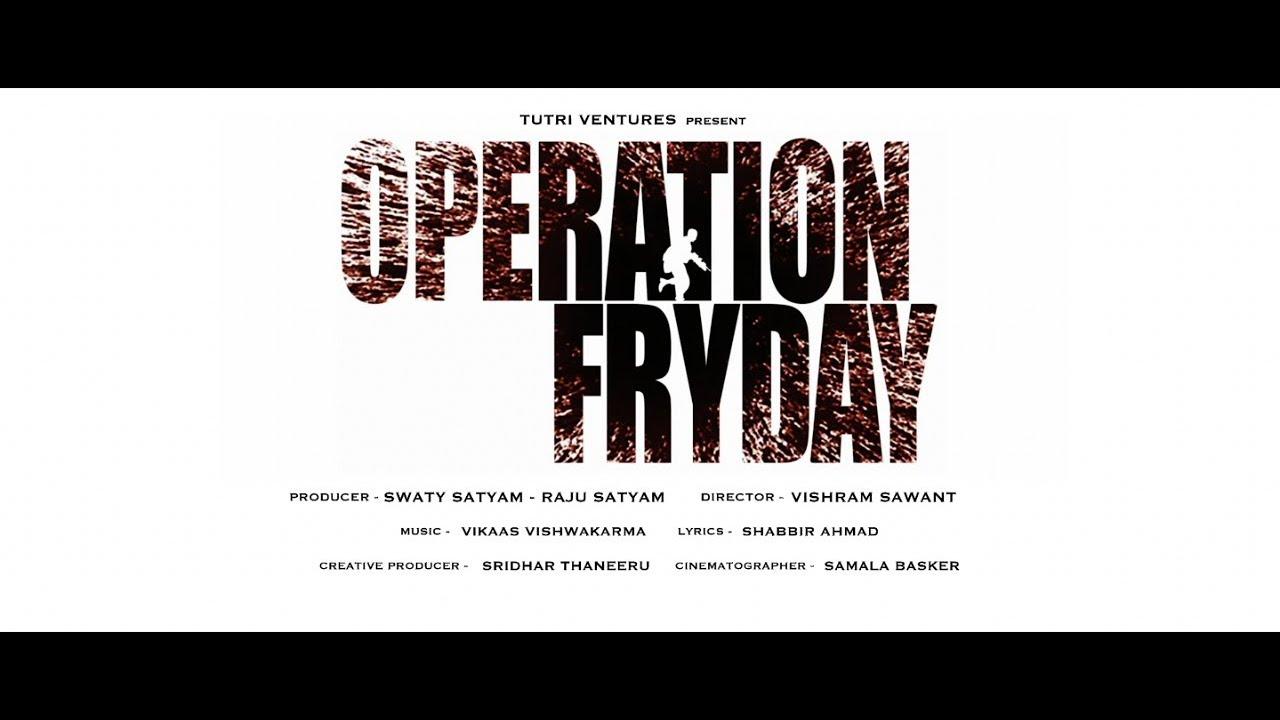 Operation Fryday Trailer