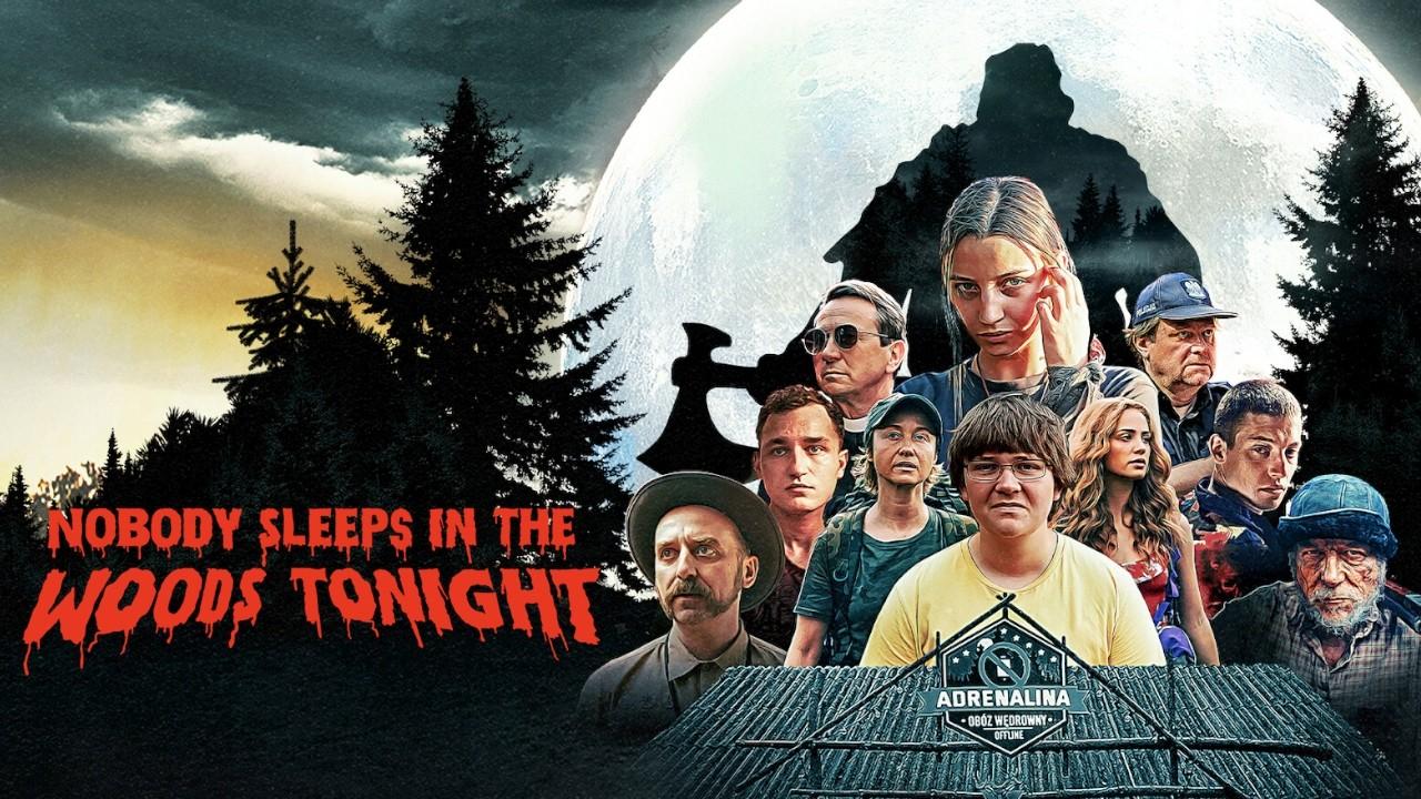 Nobody Sleeps in the Woods Tonight Trailer