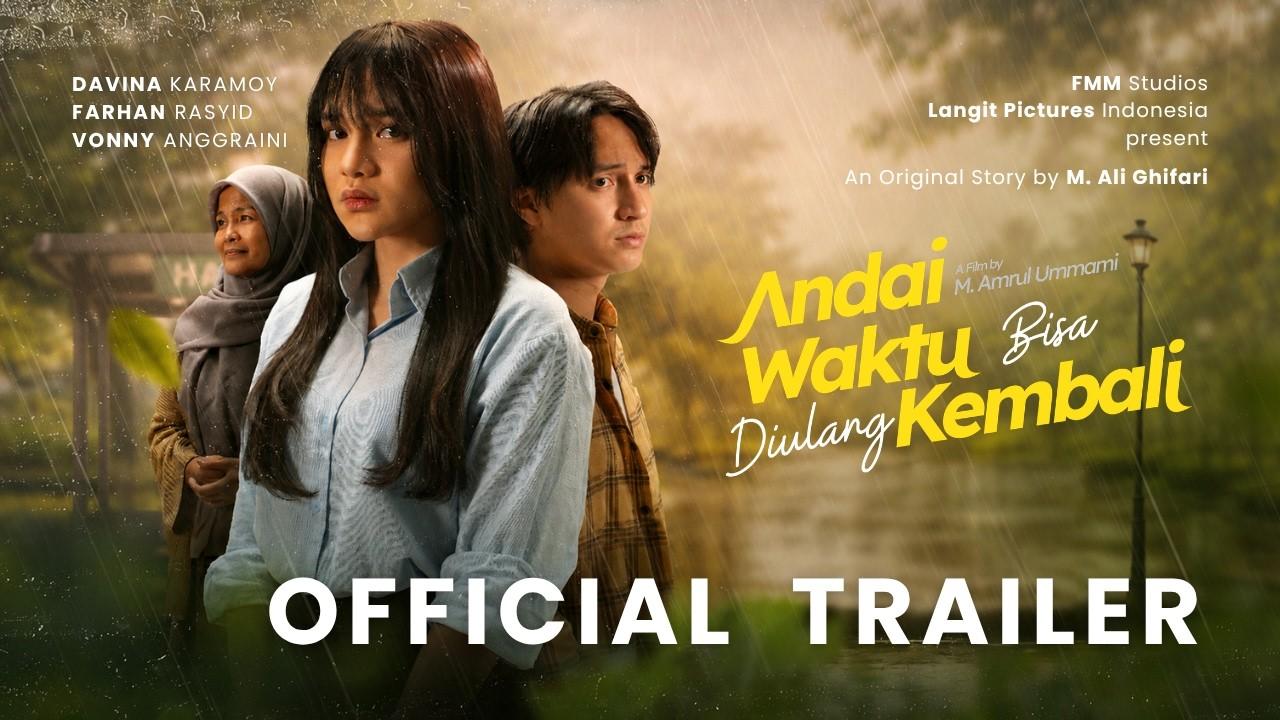 Andai Waktu Bisa Diulang Kembali Trailer