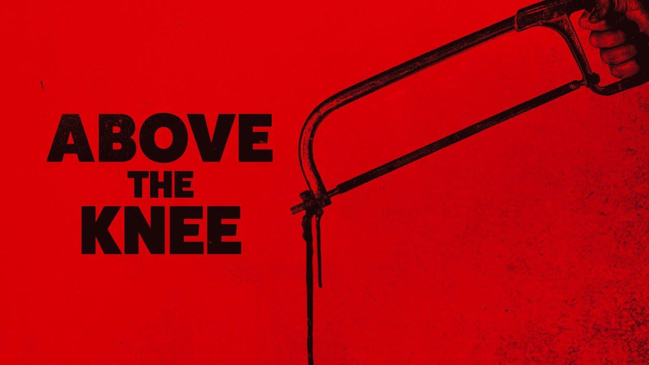 Above the Knee Trailer