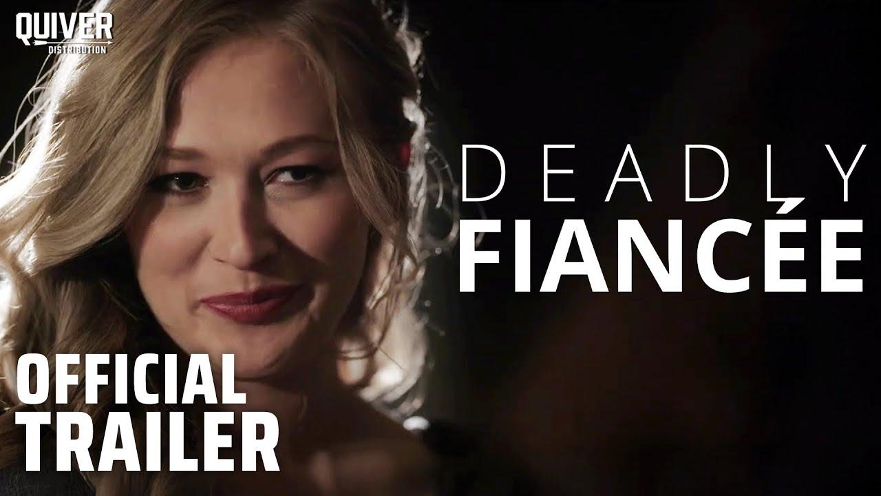 Deadly Fiancée Trailer