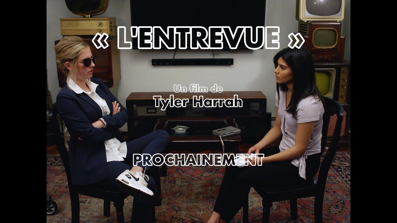 L'Entrevue Trailer
