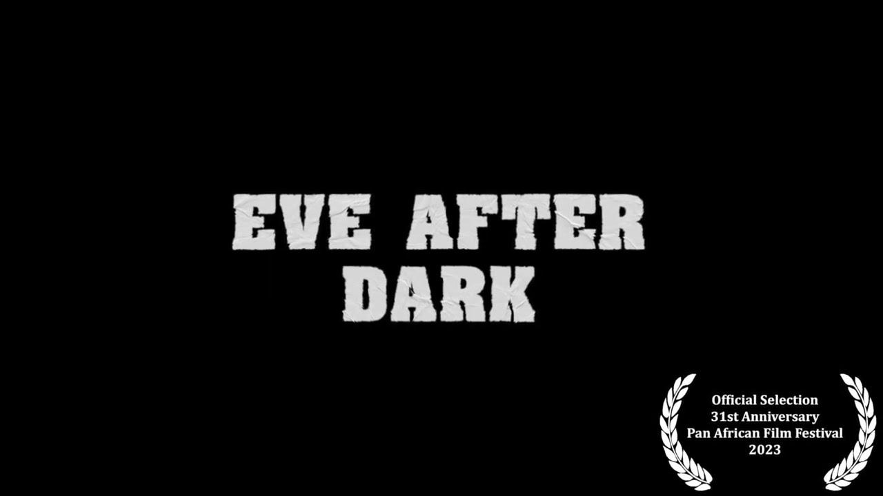 Eve After Dark Trailer