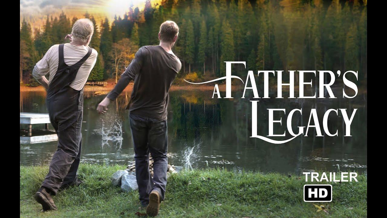 A Father's Legacy Trailer