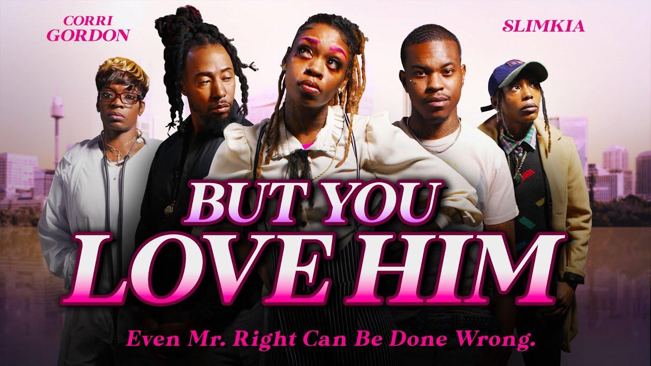 But You Love Him Trailer