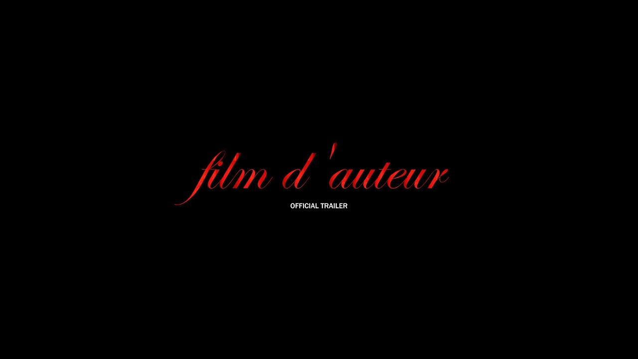 film d'auteur Trailer