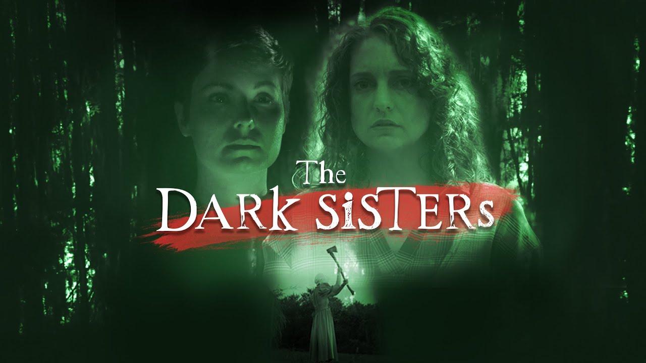 The Dark Sisters Trailer
