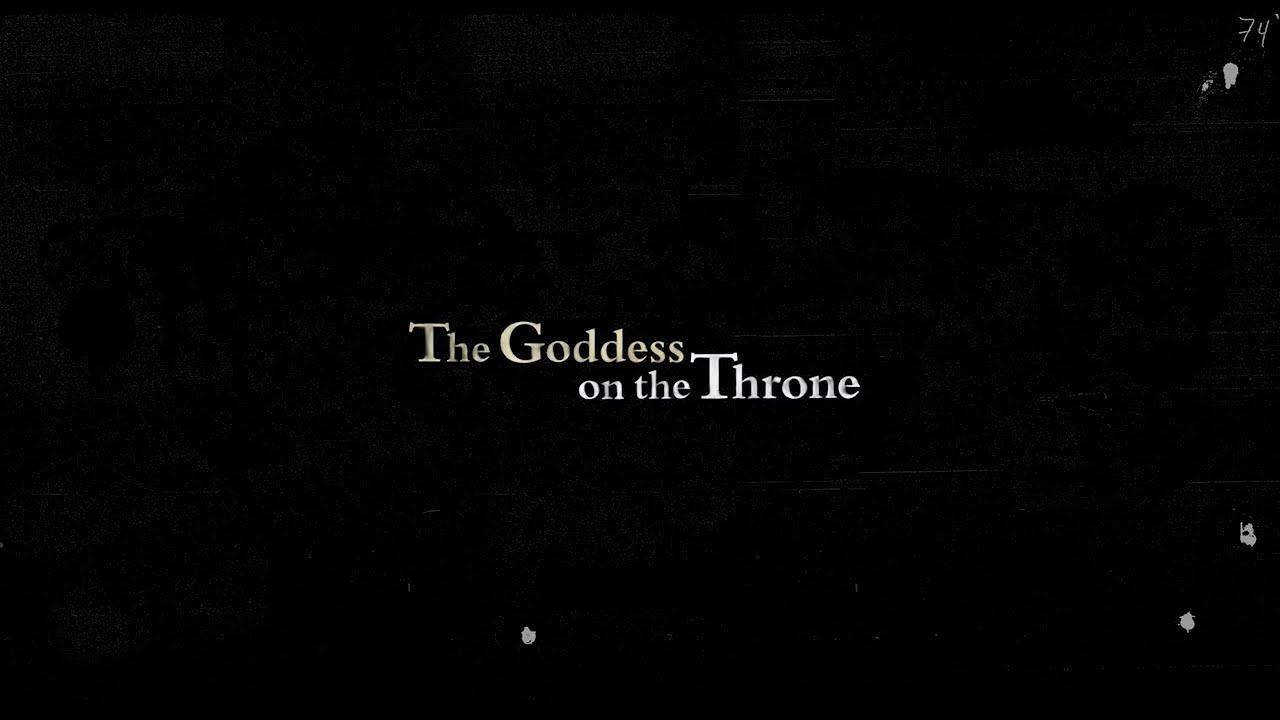 The Goddess on the Throne Trailer