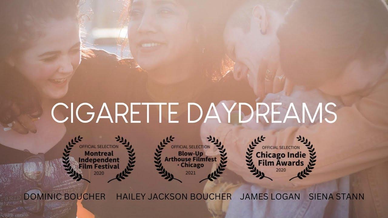 Cigarette Daydreams Trailer