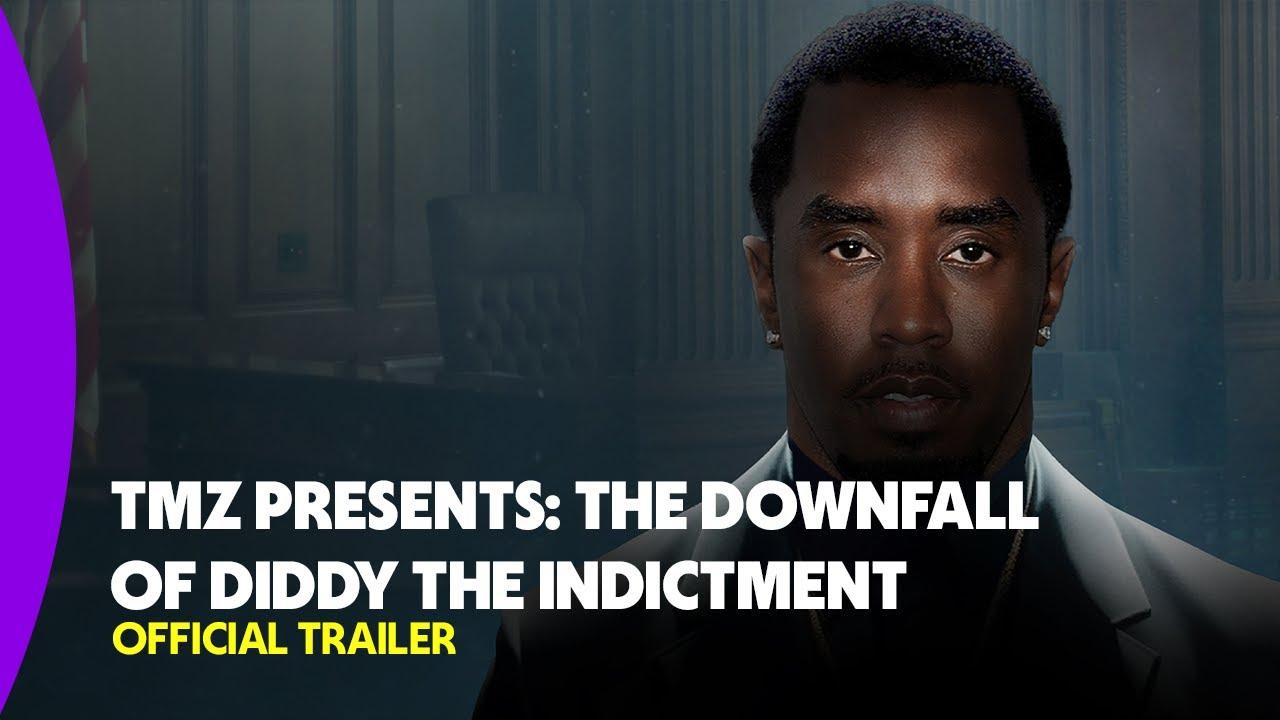TMZ Presents | The Downfall of Diddy 2: The Indictment Trailer