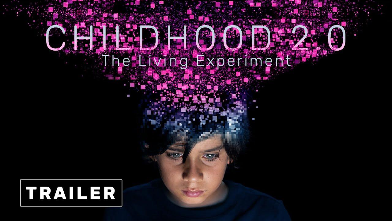 Childhood 2.0 Trailer
