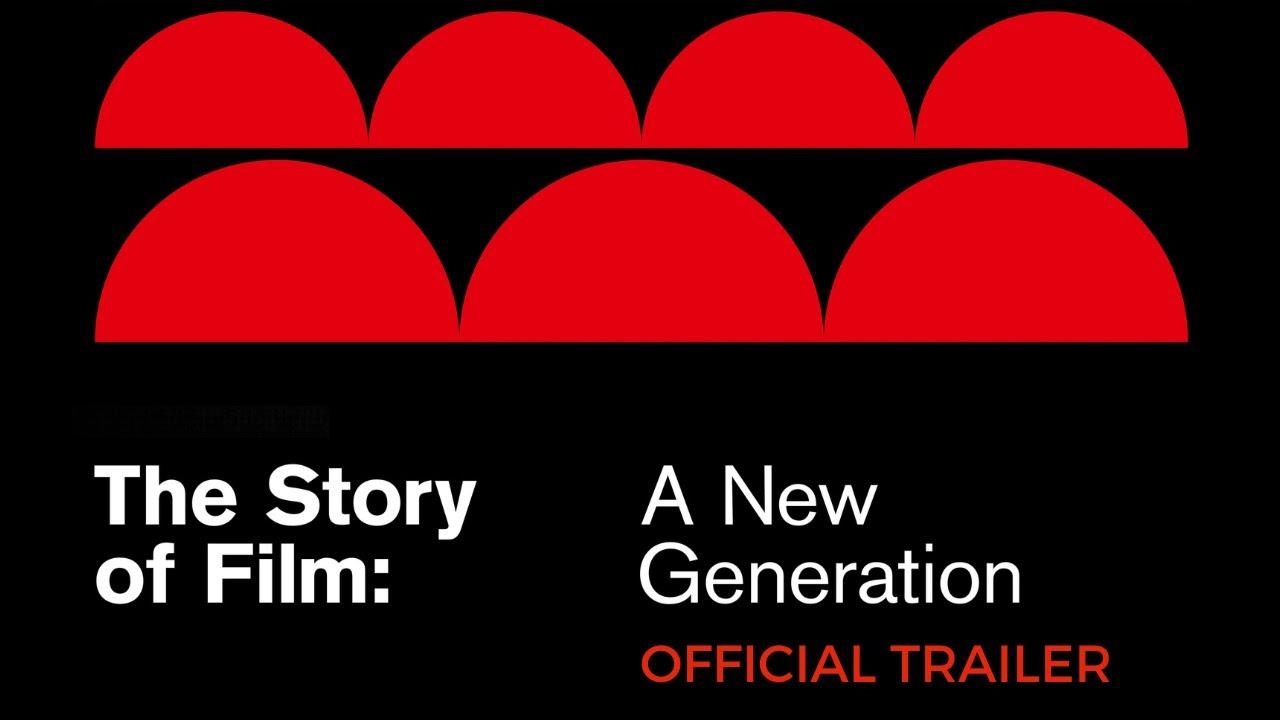 The Story of Film: A New Generation Trailer