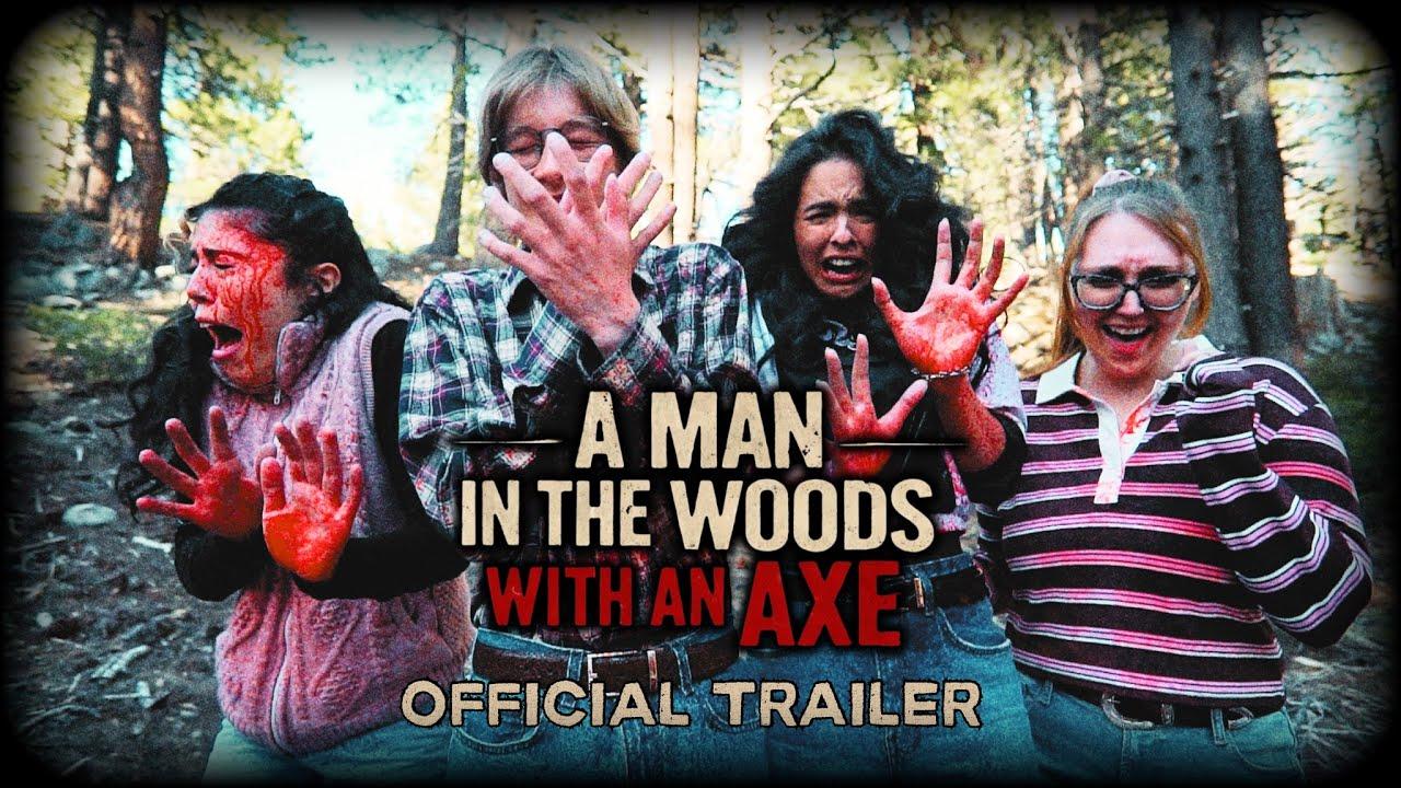 A Man in the Woods with an Axe Trailer
