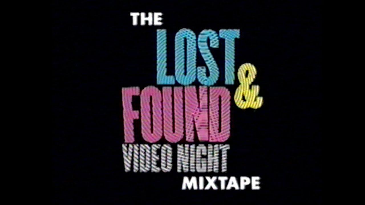 The Lost & Found Video Night Mixtape Trailer