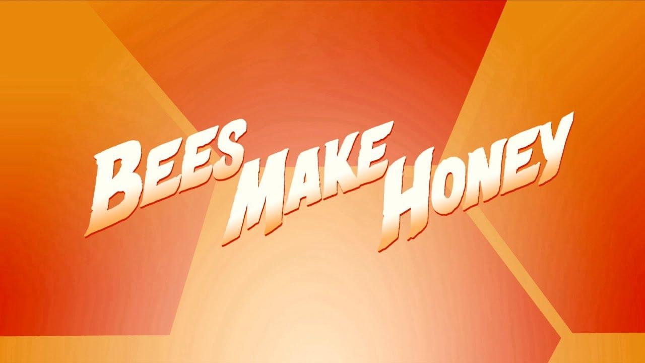 Bees Make Honey Trailer