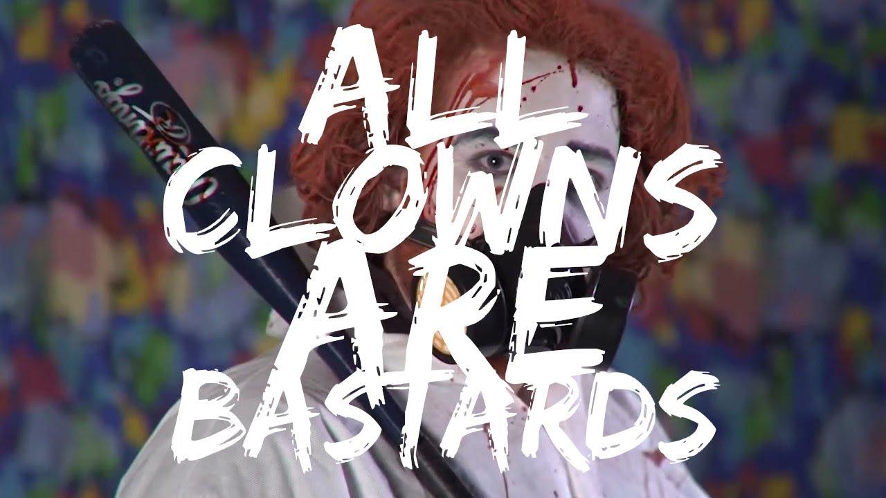 All Clowns are Bastards Trailer