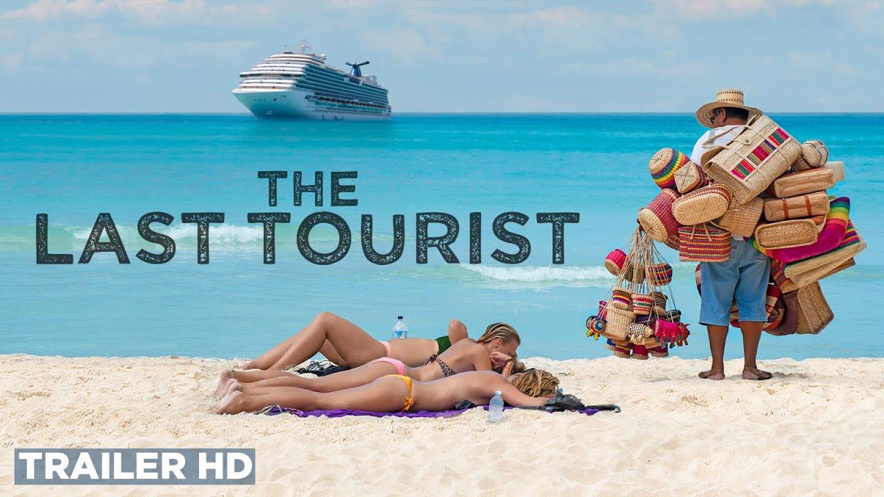 The Last Tourist Trailer