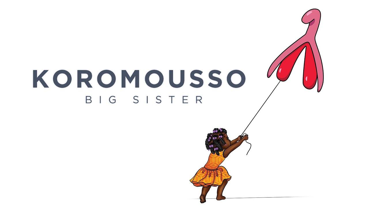Koromousso, Big Sister Trailer