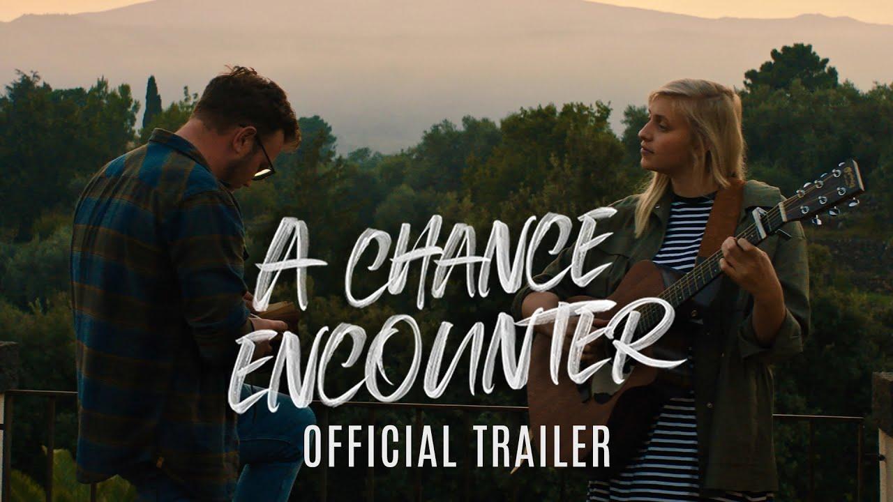 A Chance Encounter Trailer